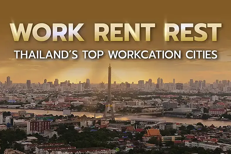 Work, Rest, and Rent : Thailand’s Top Workcation Cities