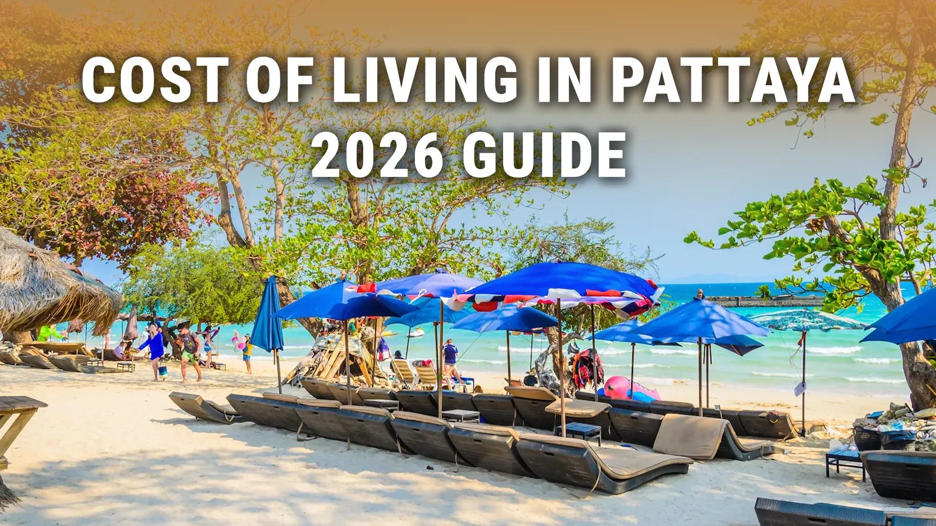 Cost of Living in Pattaya (2026 Guide): What Expats and Investors Should Expect