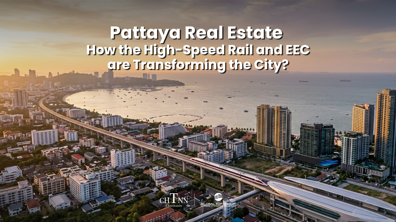 Pattaya Real Estate: How the High-Speed Rail and EEC are Transforming the City
