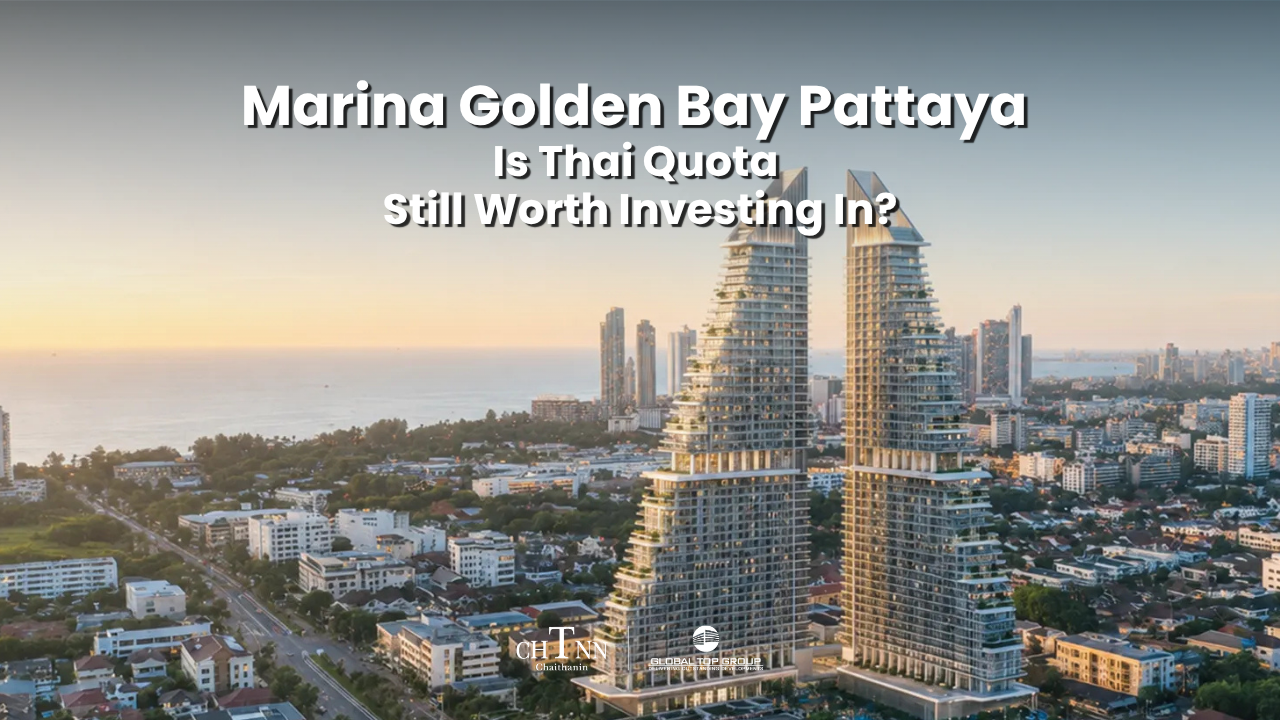 Marina Golden Bay Pattaya Thai Quota: Is It Still Worth Investing In?
