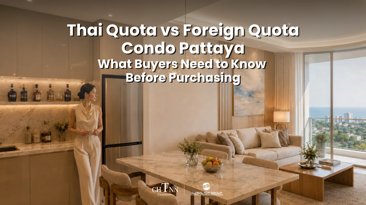 Thai Quota vs Foreign Quota Condo Pattaya: What Buyers Need to Know Before Purchasing